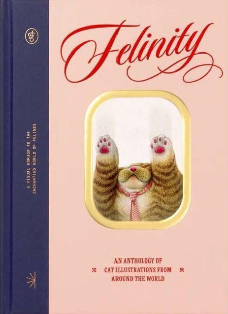 Cover: 9789887566670 | Felinity | An Anthology of Illustrated Cats from Around the World