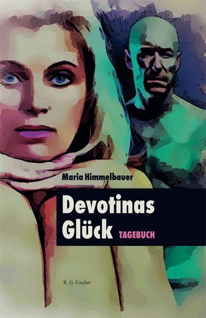 Cover: 9783830118329 | Devotinas Glück | Tagebuch | Maria Himmelbauer | Buch | 360 S. | 2020