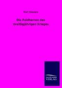 Cover: 9783846013571 | Die Feldherren des Dreißigjährigen Krieges | Karl Sievers | Buch