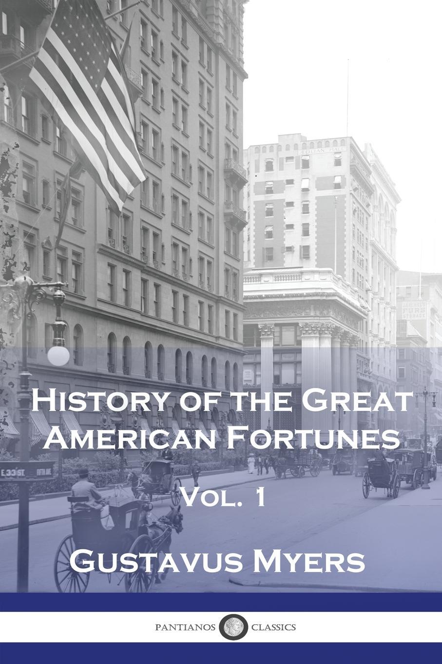 Cover: 9781789875584 | History of the Great American Fortunes, Vol 1 | Gustavus Myers | Buch