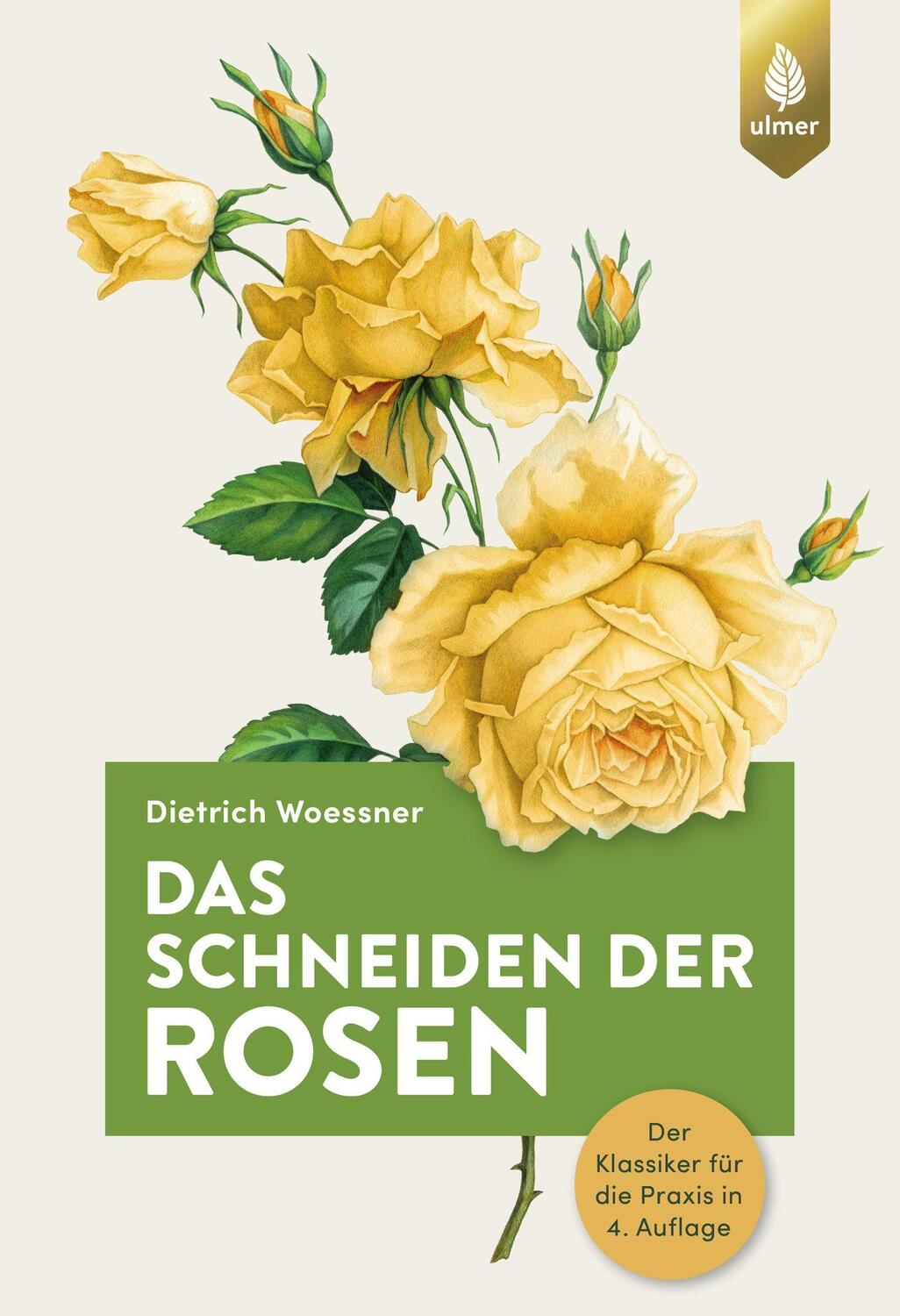 Cover: 9783818609498 | Das Schneiden der Rosen | Der Klassiker für die Praxis in 4. Auflage