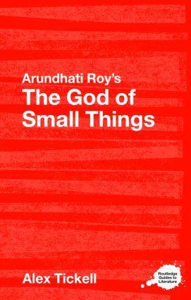 Cover: 9780415358439 | Arundhati Roy's The God of Small Things | A Routledge Study Guide