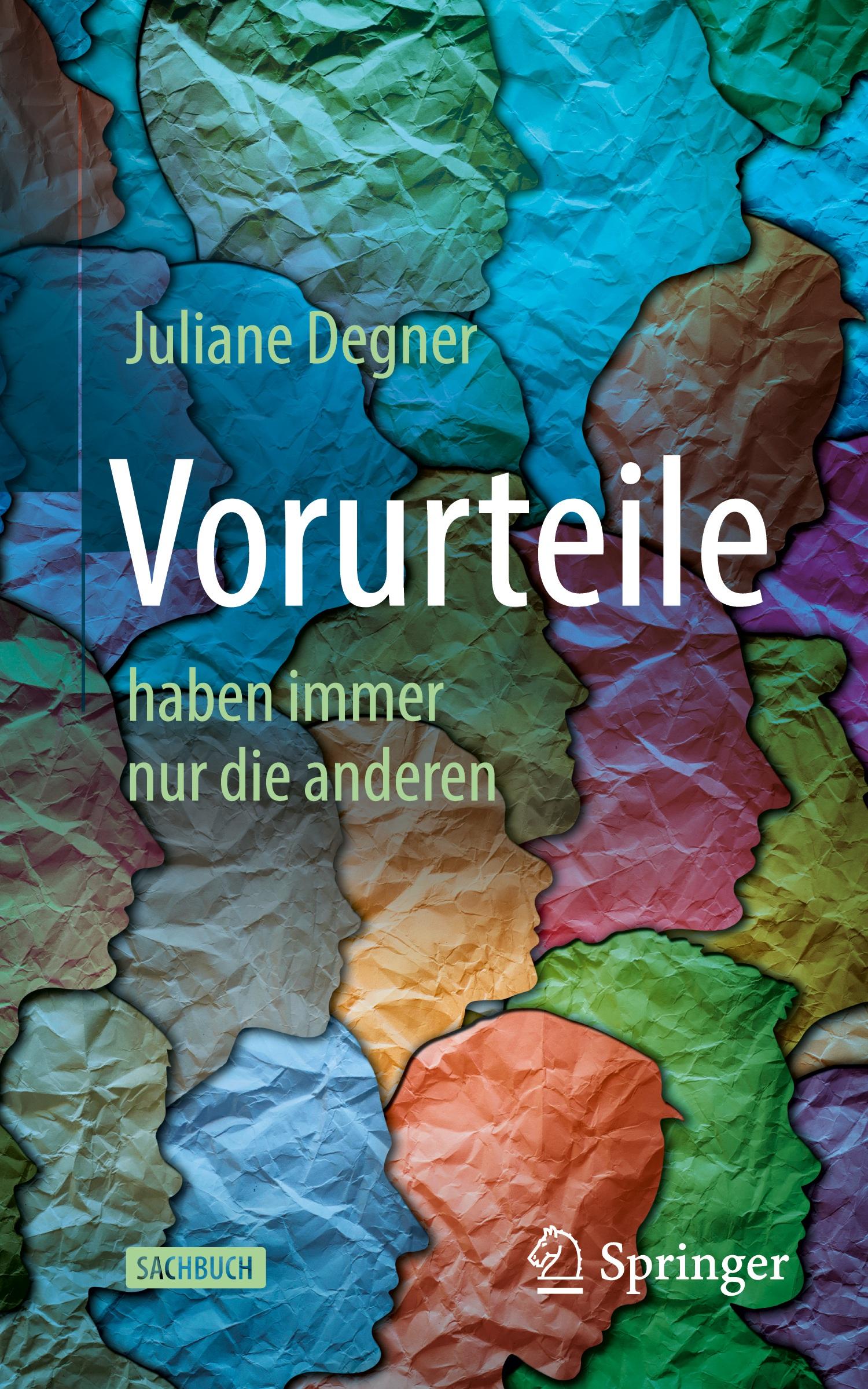 Cover: 9783662605714 | Vorurteile | haben immer nur die anderen | Juliane Degner | Buch | VII