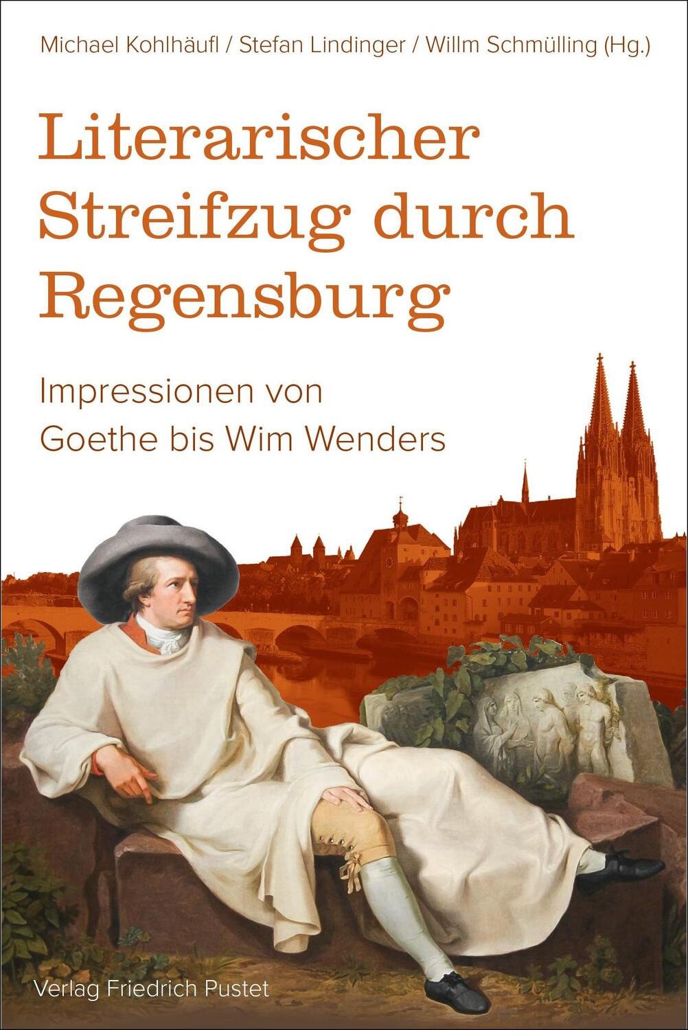 Cover: 9783791733135 | Literarischer Streifzug durch Regensburg | Michael Kohlhäufl (u. a.)