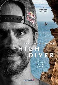 Cover: 9783710500503 | High Diver | My Life on the Edge | Orlando Duque | Buch | 212 S.