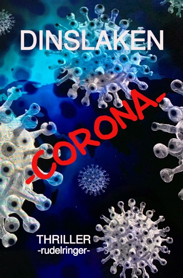 Cover: 9783753131771 | DIN -CORONA | CORONA | uli rudelringer | Taschenbuch | 232 S. | 2020