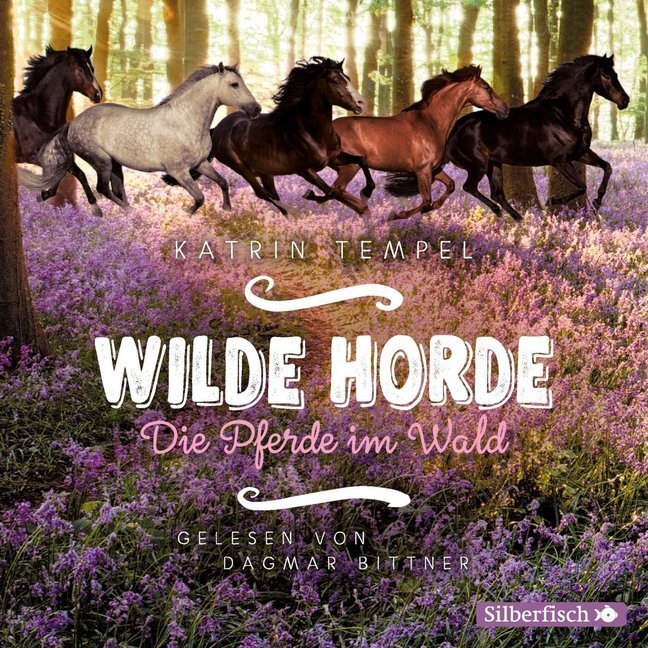 Cover: 9783745600391 | Wilde Horde 1: Die Pferde im Wald, 3 Audio-CD | 3 CDs | Katrin Tempel