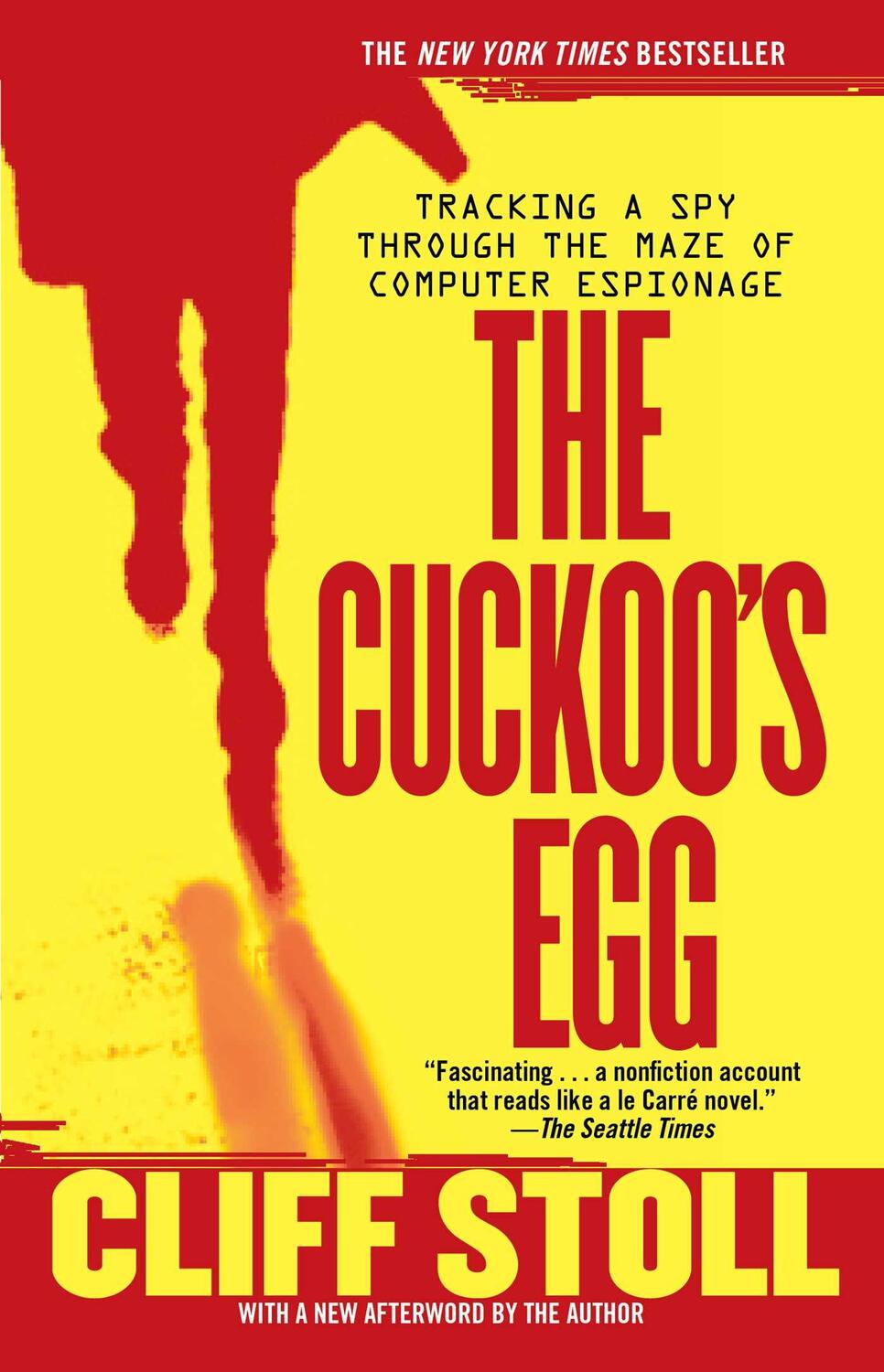 Cover: 9781416507789 | The Cuckoo's Egg: Tracking a Spy Through the Maze of Computer...