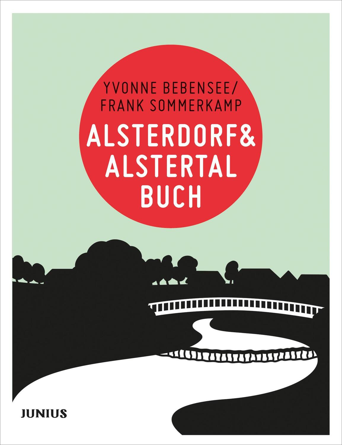 Cover: 9783885067757 | Alsterdorf & Alstertalbuch | Yvonne Bebensee (u. a.) | Taschenbuch
