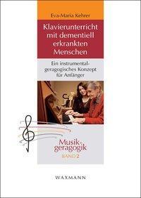 Cover: 9783830928058 | Klavierunterricht mit dementiell erkrankten Menschen | Kehrer | Buch