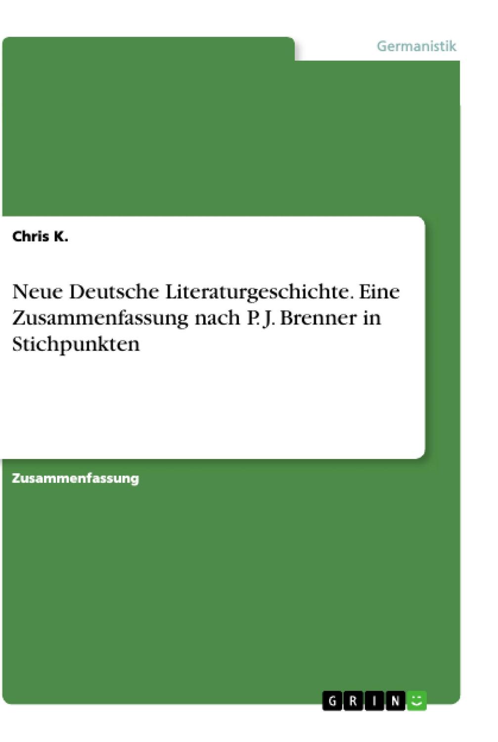 Cover: 9783668643765 | Neue Deutsche Literaturgeschichte. Eine Zusammenfassung nach P. J....