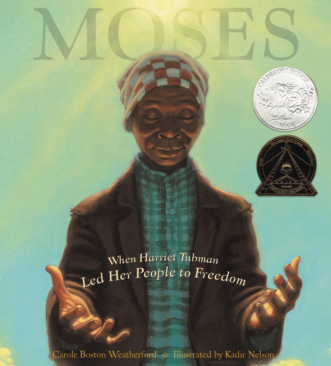 Cover: 9780786851751 | Moses: When Harriet Tubman Led Her People to Freedom (Caldecott...