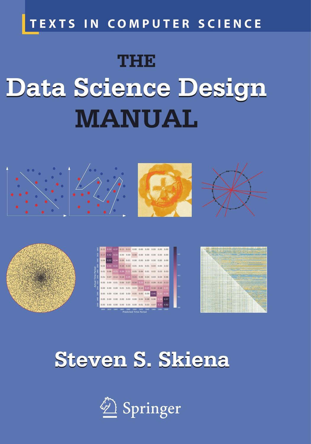 Cover: 9783319856636 | The Data Science Design Manual | Steven S. Skiena | Taschenbuch | 2018