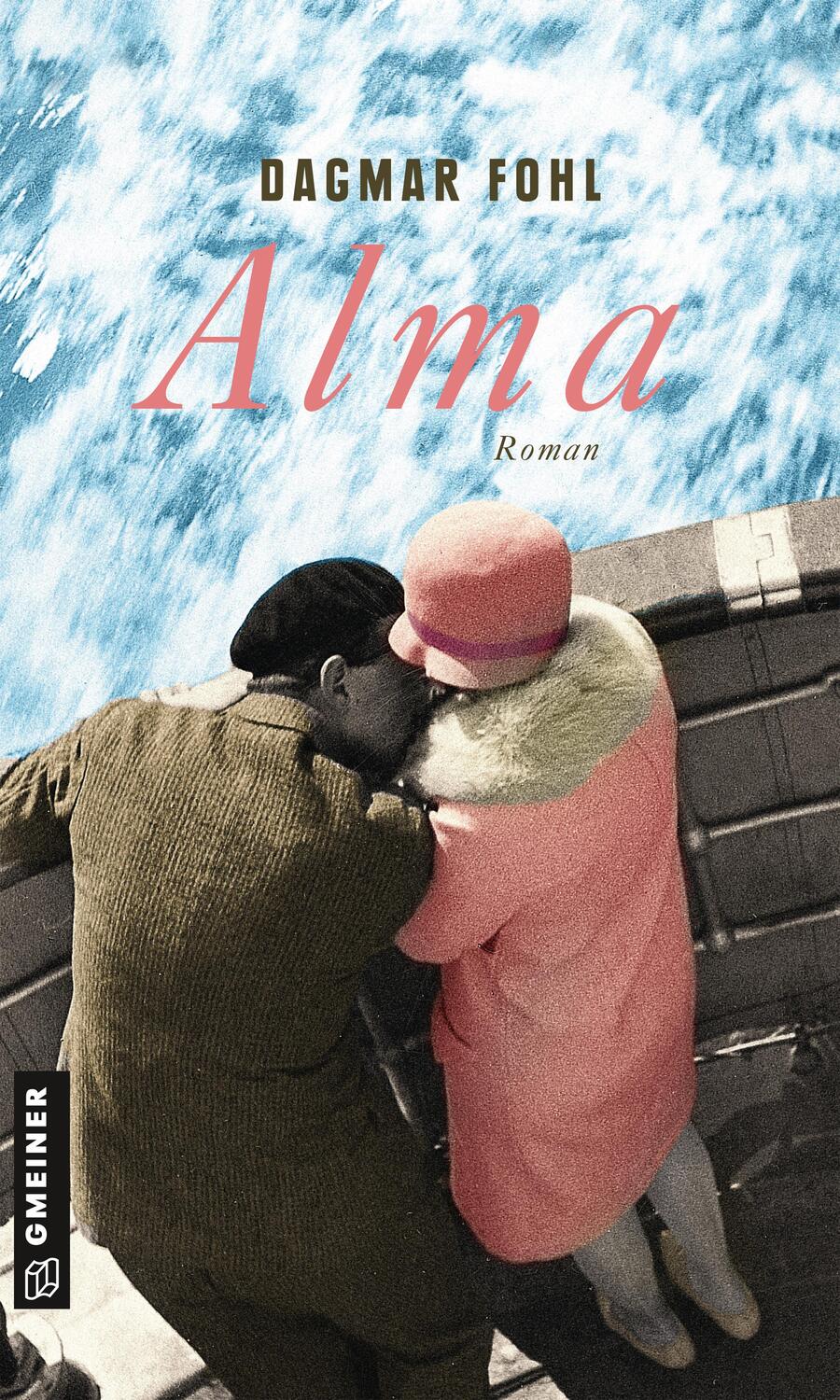 Cover: 9783839222423 | Alma | Dagmar Fohl | Taschenbuch | Deutsch | 2018 | Gmeiner Verlag