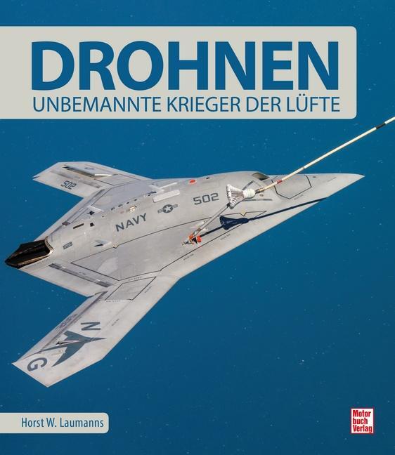Cover: 9783613042551 | Drohnen | Unbemannte Krieger der Lüfte | Horst W. Laumanns | Buch