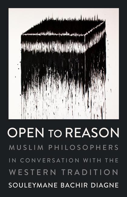 Cover: 9780231185479 | Open to Reason | Souleymane Bachir Diagne | Taschenbuch | Englisch