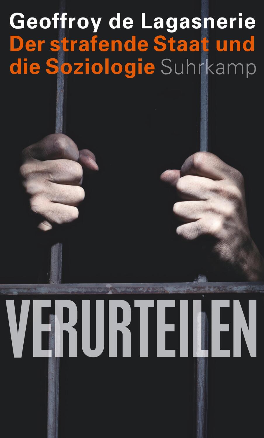 Cover: 9783518587096 | Verurteilen | Der strafende Staat und die Soziologie | Lagasnerie