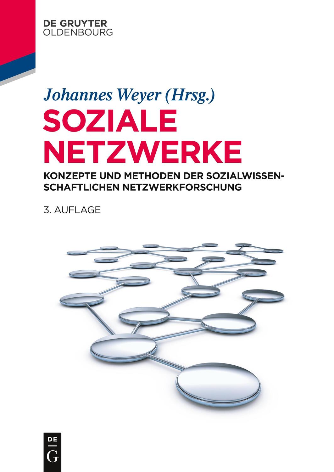 Cover: 9783486763829 | Soziale Netzwerke | Johannes Weyer | Taschenbuch | Paperback | IX