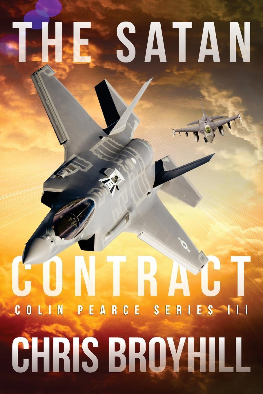 Cover: 9780999418383 | The Satan Contract | Colin Pearce Series II | Chris Broyhill | Buch