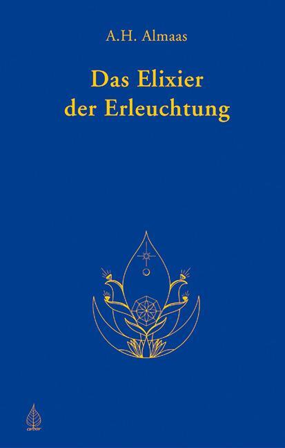 Cover: 9783936855630 | Das Elixier der Erleuchtung | A. H. Almaas | Taschenbuch | Deutsch