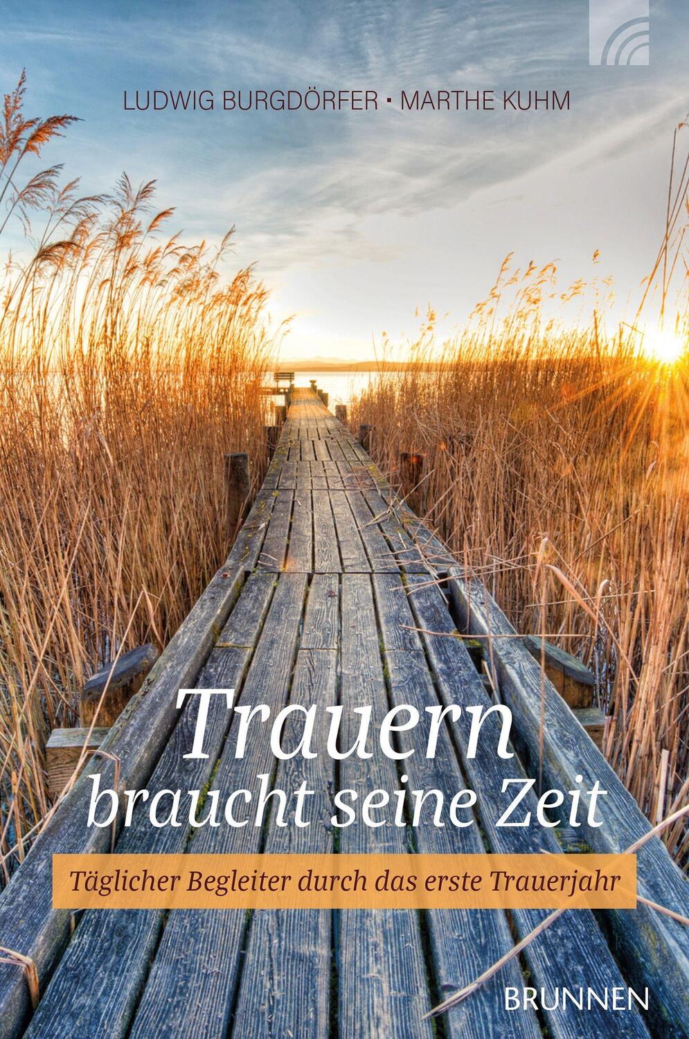 Cover: 9783765514975 | Trauern braucht seine Zeit | Ludwig Burgdörfer (u. a.) | Taschenbuch