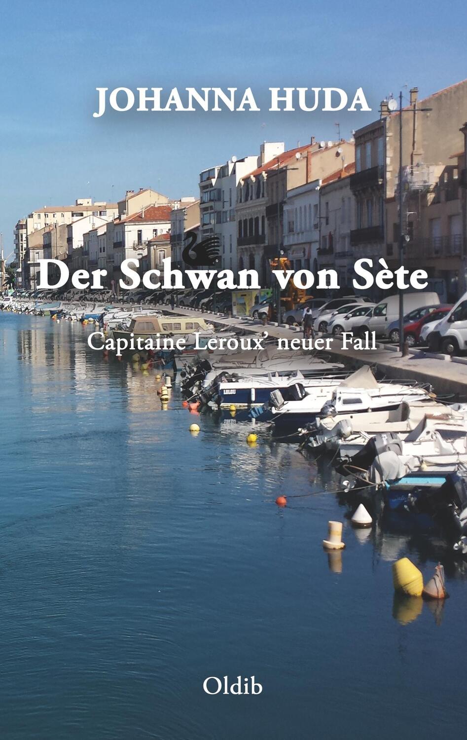 Cover: 9783939556633 | Der Schwan von Sète | Capitaine Leroux' neuer Fall | Johanna Huda