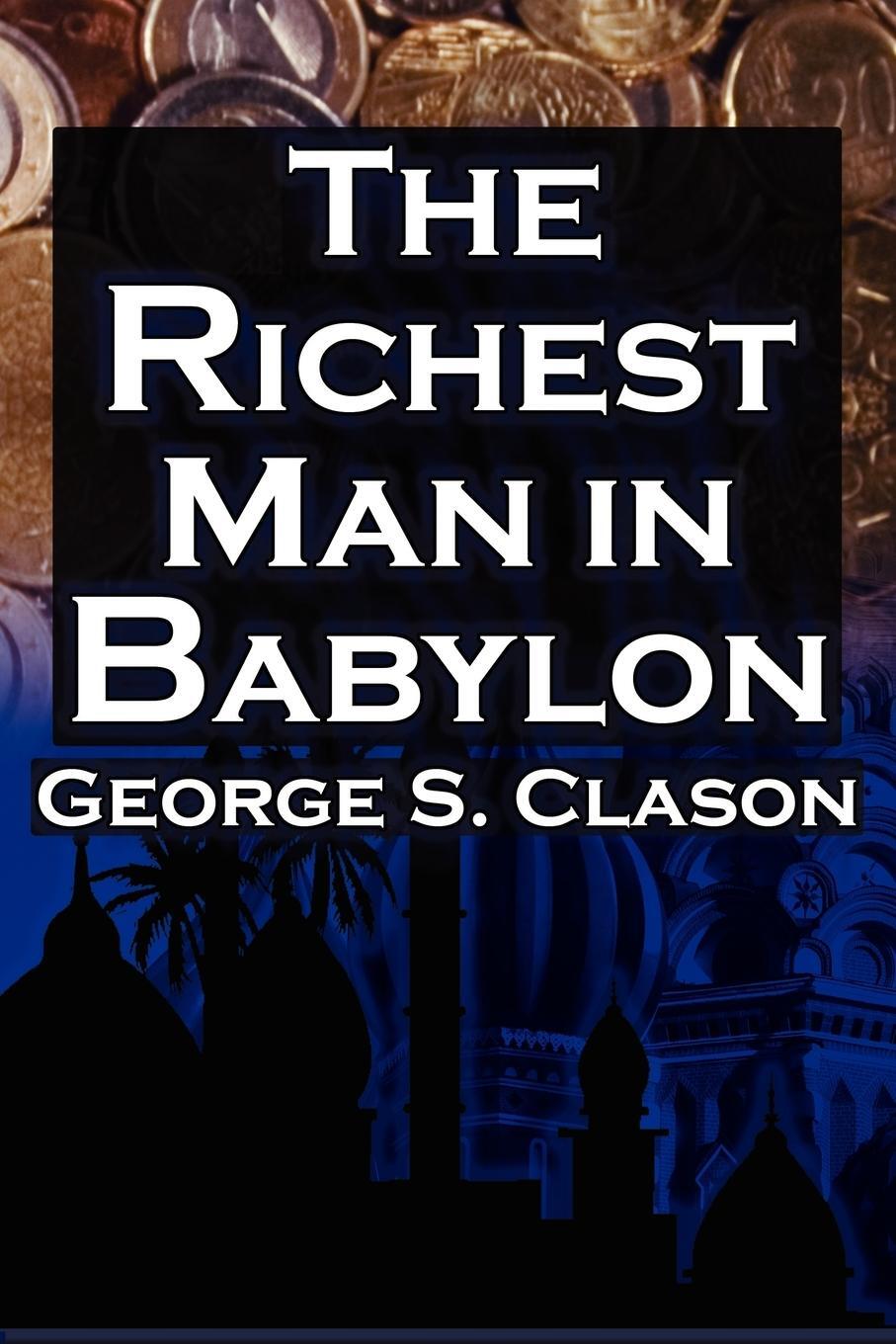 Cover: 9781615890149 | The Richest Man in Babylon | George Samuel Clason (u. a.) | Buch
