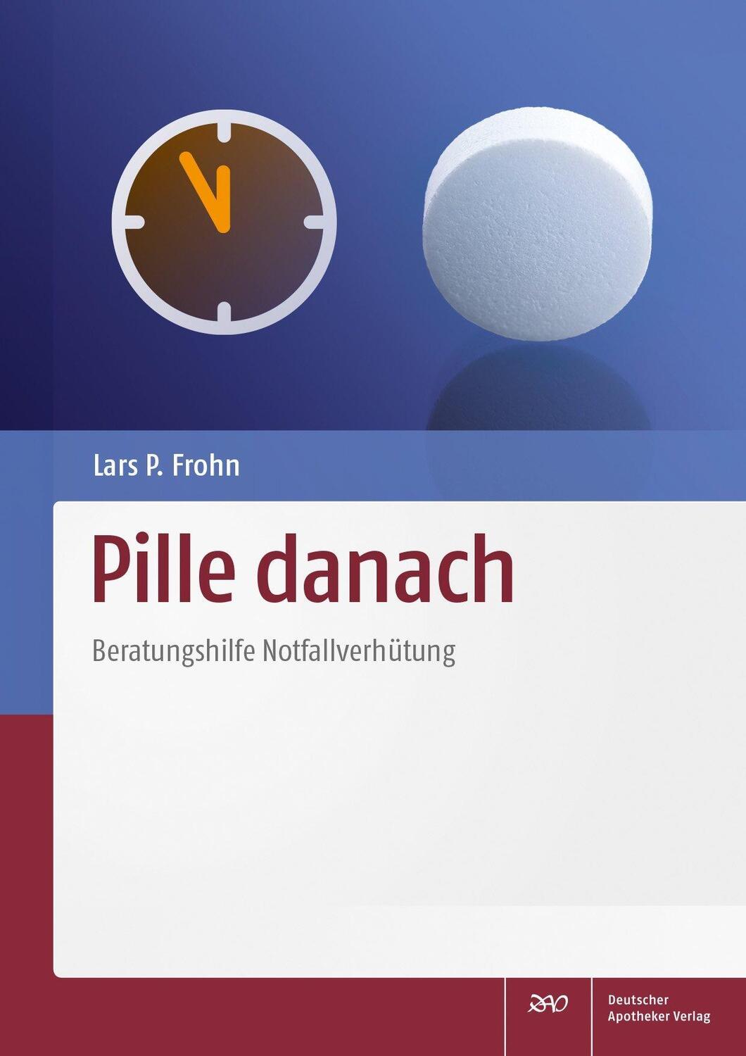 Cover: 9783769264999 | Pille danach | Beratungshilfe Notfallverhütung | Lars Peter Frohn