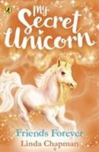 Cover: 9780241354308 | My Secret Unicorn: Friends Forever | Linda Chapman | Taschenbuch