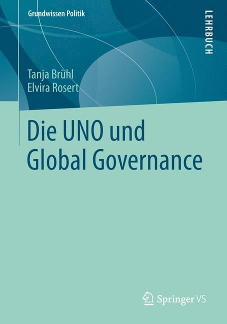 Cover: 9783658001421 | Die UNO und Global Governance | Elvira Rosert (u. a.) | Taschenbuch