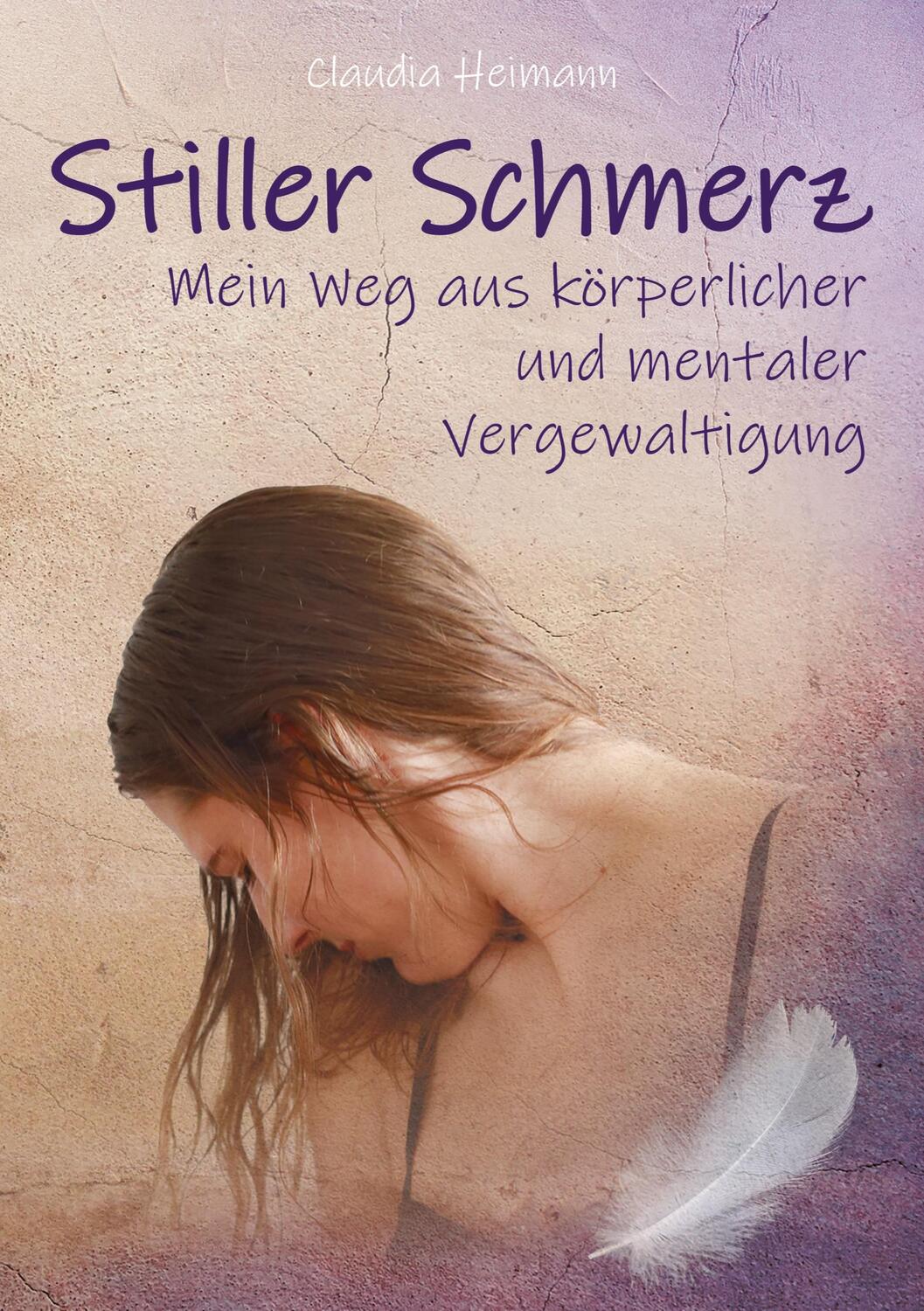 Cover: 9783347316980 | Stiller Schmerz | Claudia Heimann (u. a.) | Taschenbuch | Paperback