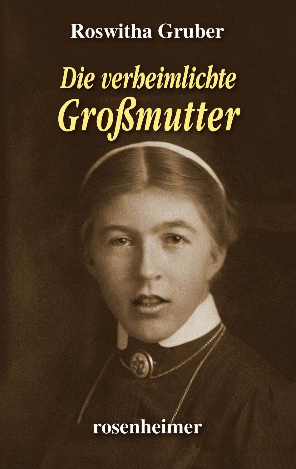 Cover: 9783475549199 | Die verheimlichte Großmutter | Roswitha Gruber | Buch | 240 S. | 2022