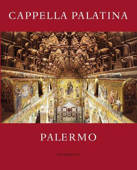 Cover: 9783899291704 | Die Cappella Palatina in Palermo | Thomas Dittelbach | Buch | Deutsch