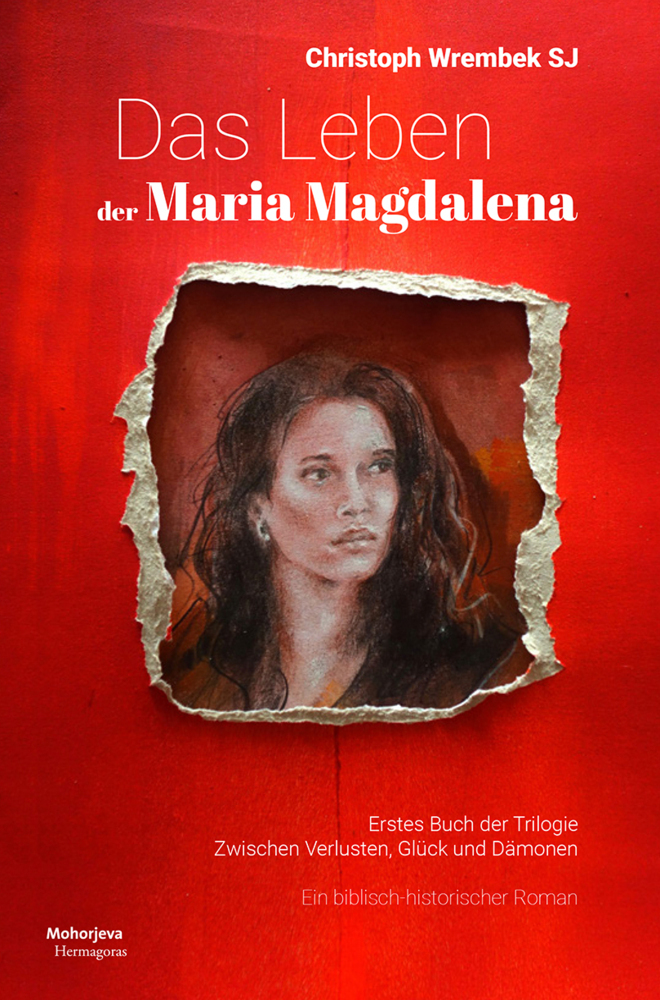 Cover: 9783708612546 | Das Leben der Maria Magdalena | Christoph Wrembek | Buch | 2022