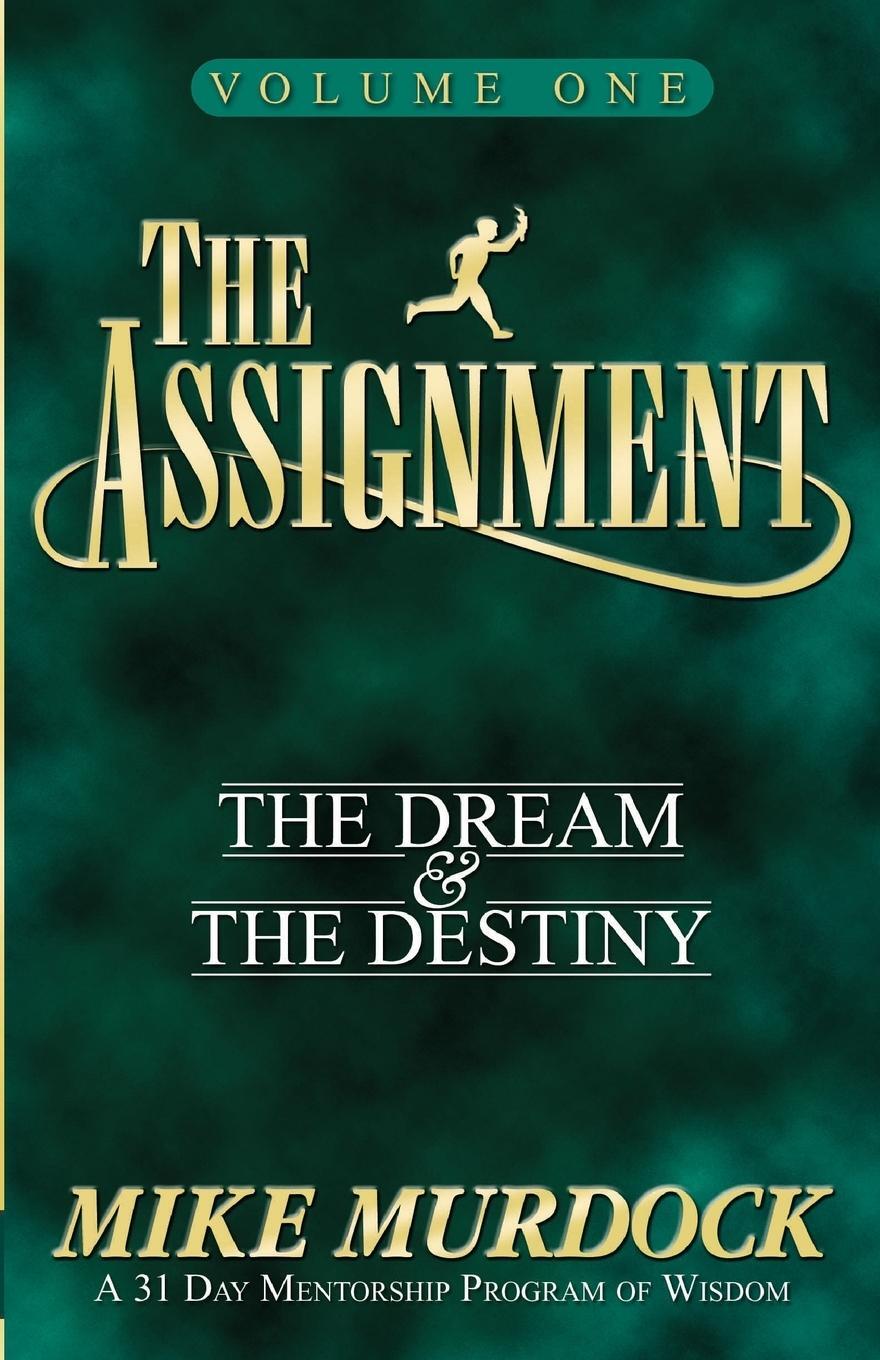 Cover: 9781563940538 | The Assignment Vol. 1 | The Dream & The Destiny | Mike Murdock | Buch