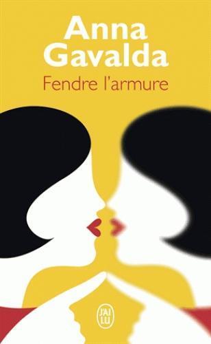Cover: 9782290155202 | Fendre l'armure | Roman | Anna Gavalda | Taschenbuch | Französisch