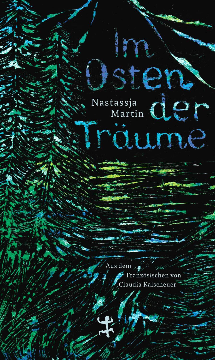 Cover: 9783751820172 | Im Osten der Träume | Nastassja Martin | Buch | 320 S. | Deutsch
