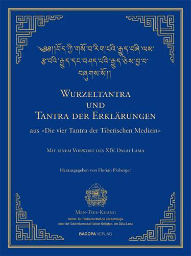 Cover: 9783901618710 | Wurzel-Tantra und Tantra der Erklärungen des rGyud-bZhi | Ploberger