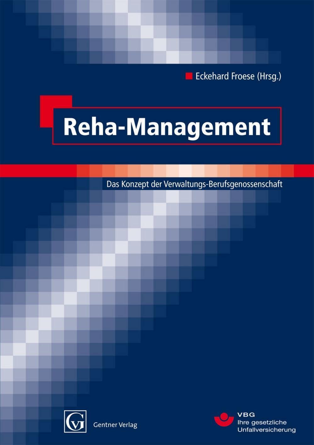 Cover: 9783872477286 | Reha-Management | Das Konzept der Verwaltungs-Berufsgenossenschaft