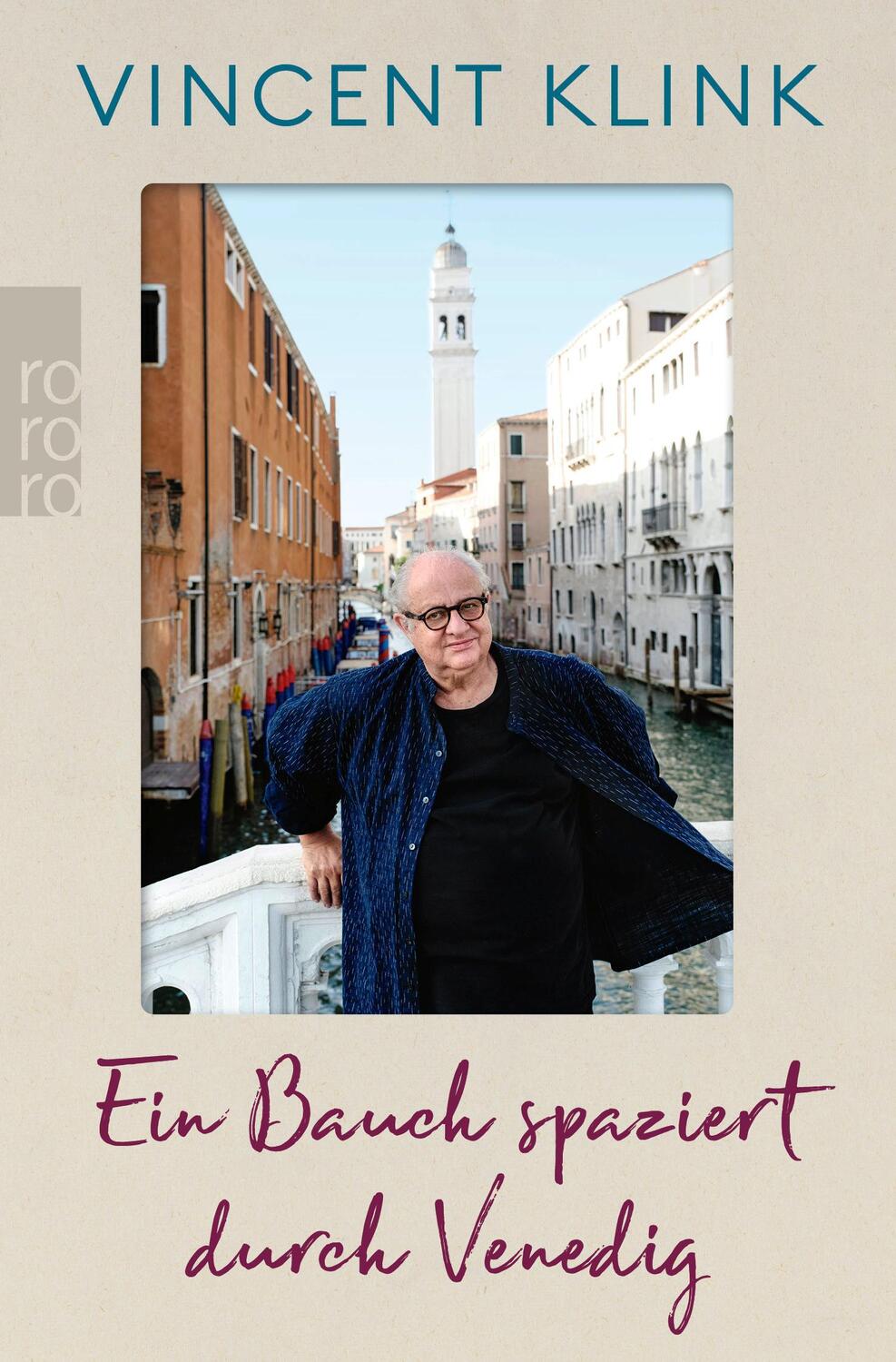 Cover: 9783499007972 | Ein Bauch spaziert durch Venedig | Vincent Klink | Taschenbuch | 2024