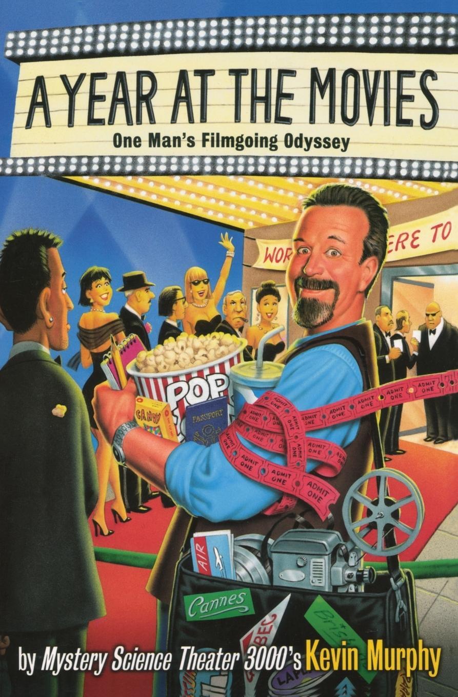 Cover: 9780060937867 | A Year at the Movies | One Man's Filmgoing Odyssey | Kevin Murphy