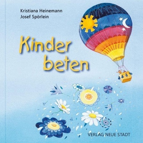 Cover: 9783734610646 | Kinder beten | Josef Spörlein | Buch | Neue-Stadt-Kinder | Deutsch