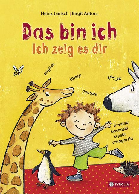 Cover: 9783702235949 | Das bin ich. Ich zeig es dir. | Heinz Janisch | Buch | 26 S. | Deutsch
