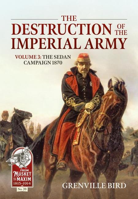 Cover: 9781804513323 | The Destruction of the Imperial Army Volume 3 | Grenville Bird | Buch