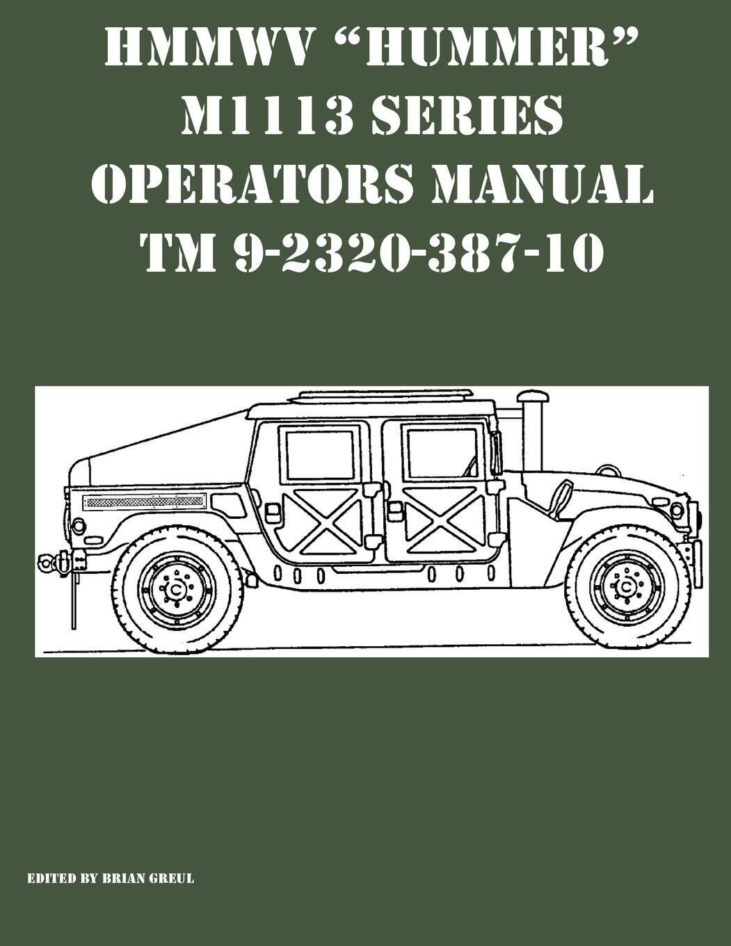 Cover: 9781954285323 | HMMWV "Hummer" M1113 Series Operators Manual TM 9-2320-387-10 | Greul