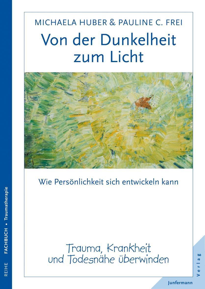 Cover: 9783873876866 | Von der Dunkelheit zum Licht | Michaela Huber (u. a.) | Taschenbuch