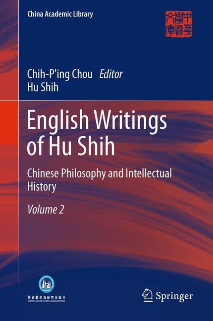 Cover: 9783642311802 | English Writings of Hu Shih | Hu Shih | Buch | China Academic Library