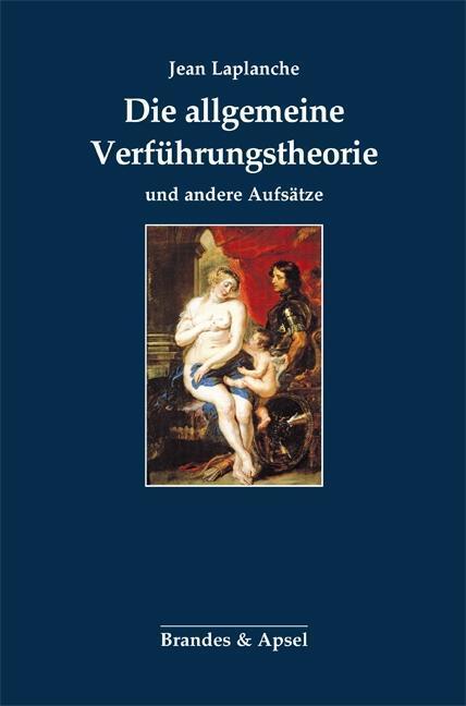Cover: 9783955581879 | Die allgemeine Verführungstheorie und andere Aufsätze | Jean Laplanche