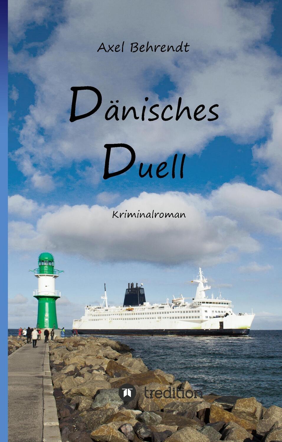 Cover: 9783743930520 | Dänisches Duell | Axel Behrendt | Buch | HC runder Rücken kaschiert