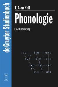 Cover: 9783110156416 | Phonologie | Eine Einführung | T. Alan Hall | Buch | Deutsch | 2000